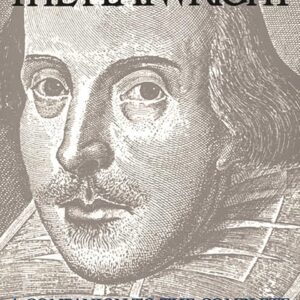 Shakespeare the Playwright: A Companion to the Complete Tragedies