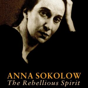 Anna Sokolow (Choreography and Dance Studies Series) 1st Edition 9789057021855