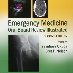 Emergency Medicine Oral Board Review Illustrated 2nd Edition 9781107627901