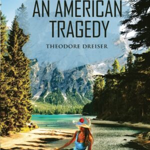 An American Tragedy [Paperback] Dreiser