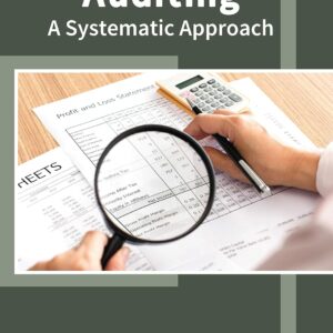 Auditing: A Systematic Approach 9781682858196