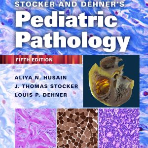 Stocker and Dehners Pediatric Pathology