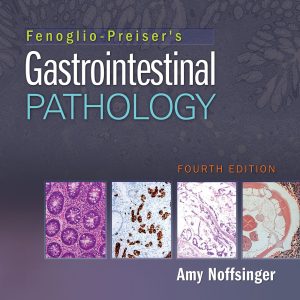 Fenoglio-Preisers Gastrointestinal Pathology