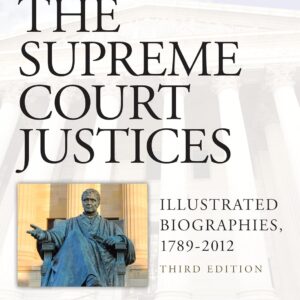 The Supreme Court Justices: Illustrated Biographies