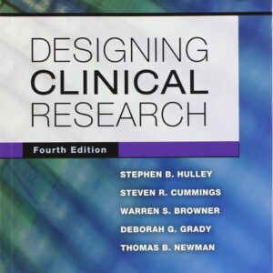 Designing Clinical Research Fourth Edition 9781608318049