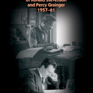 Comrades in Art: The Correspondence of Ronald Stevenson and Percy Grainger