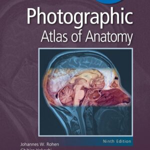 Photographic Atlas of Anatomy (Lippincott Connect) Ninth