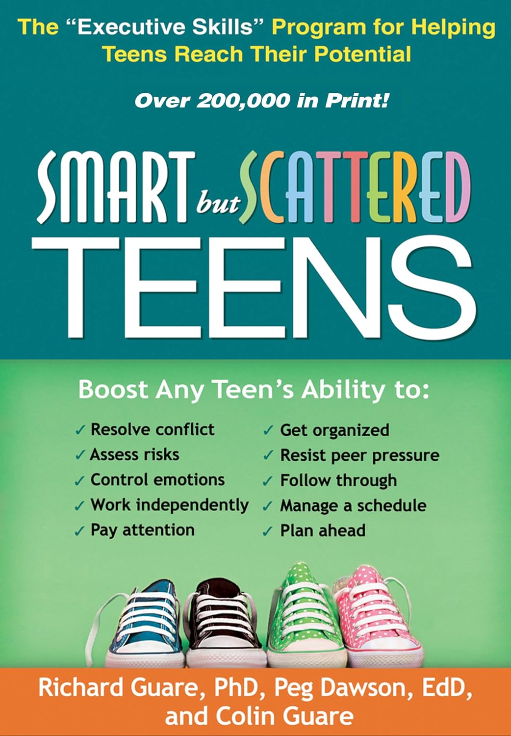 Smart but Scattered Teens: The "Executive Skills" Program for Helping Teens Reach Their Potential 1st Edition 9781609182298