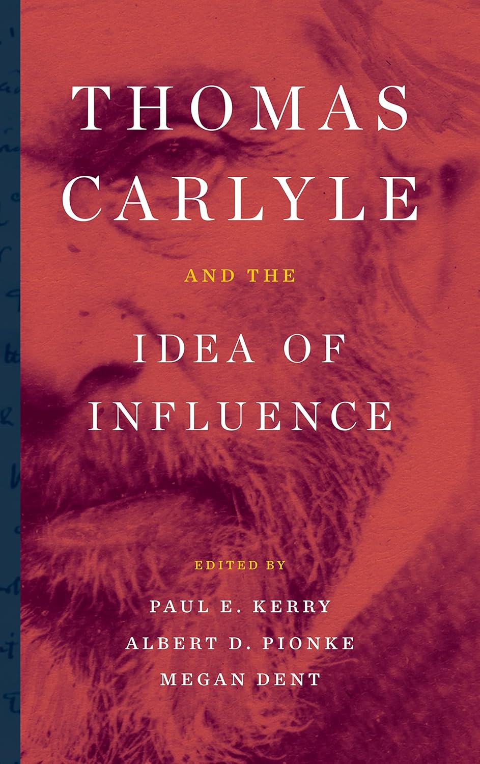 Thomas Carlyle and the Idea of Influence Hardcover – June 20