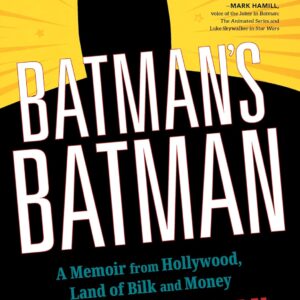 Batman's Batman: A Memoir from Hollywood