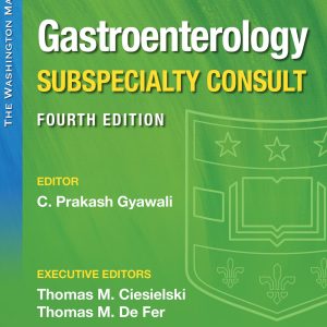 The Washington Manual Gastroenterology Subspecialty Consult (The Washington Manual Subspecialty Consult Series)