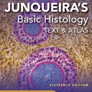 Junqueira's Basic Histology: Text and Atlas
