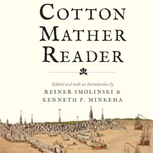 A Cotton Mather Reader Hardcover – July 12