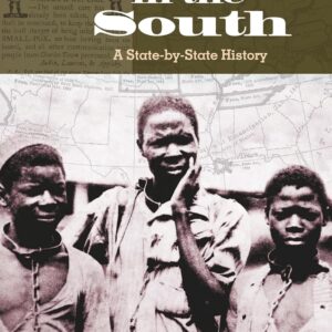 Slavery in the South: A State-by-State History First Edition 9780313320194