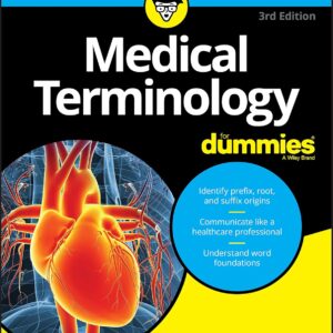 Medical Terminology For Dummies 3rd Edition 9781119625476