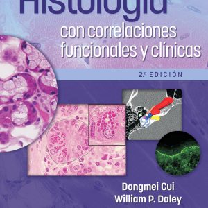 Histología con correlaciones funcionales y clínicas (Spanish Edition)