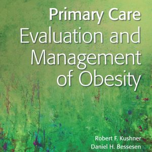 Primary Care:Evaluation and Management of Obesity