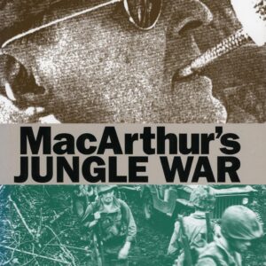 MacArthur's Jungle War: The 1944 New Guinea Campaign (Modern War Studies) Hardcover – January 2