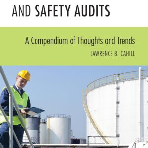 Environmental Health and Safety Audits: A Compendium of Thoughts and Trends 9781598888119