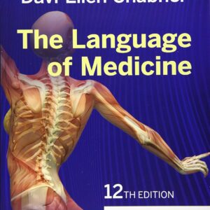 The Language of Medicine 12th Edition 9780323551472