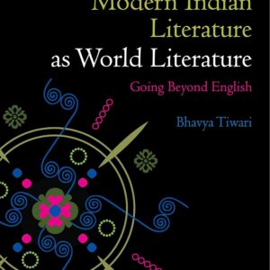 Beyond English: World Literature and India (Literatures as World Literature) Hardcover – December 2