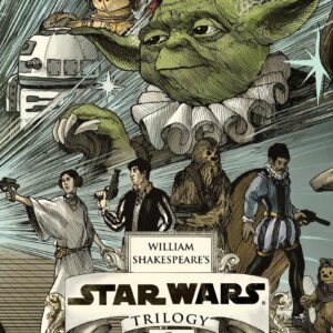 William Shakespeare’s Star Wars Trilogy: The Royal Imperial Boxed Set: Includes Verily, A New Hope; The Empire Striketh Back; The Jedi Doth Return; and an 8-by-34-inch full-color poster Hardcover – October 28, 2014 9781594747915