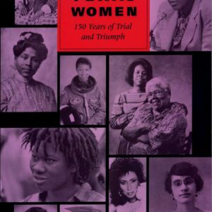 Black Texas Women: 150 Years of Trial and Triumph Paperback – February 1