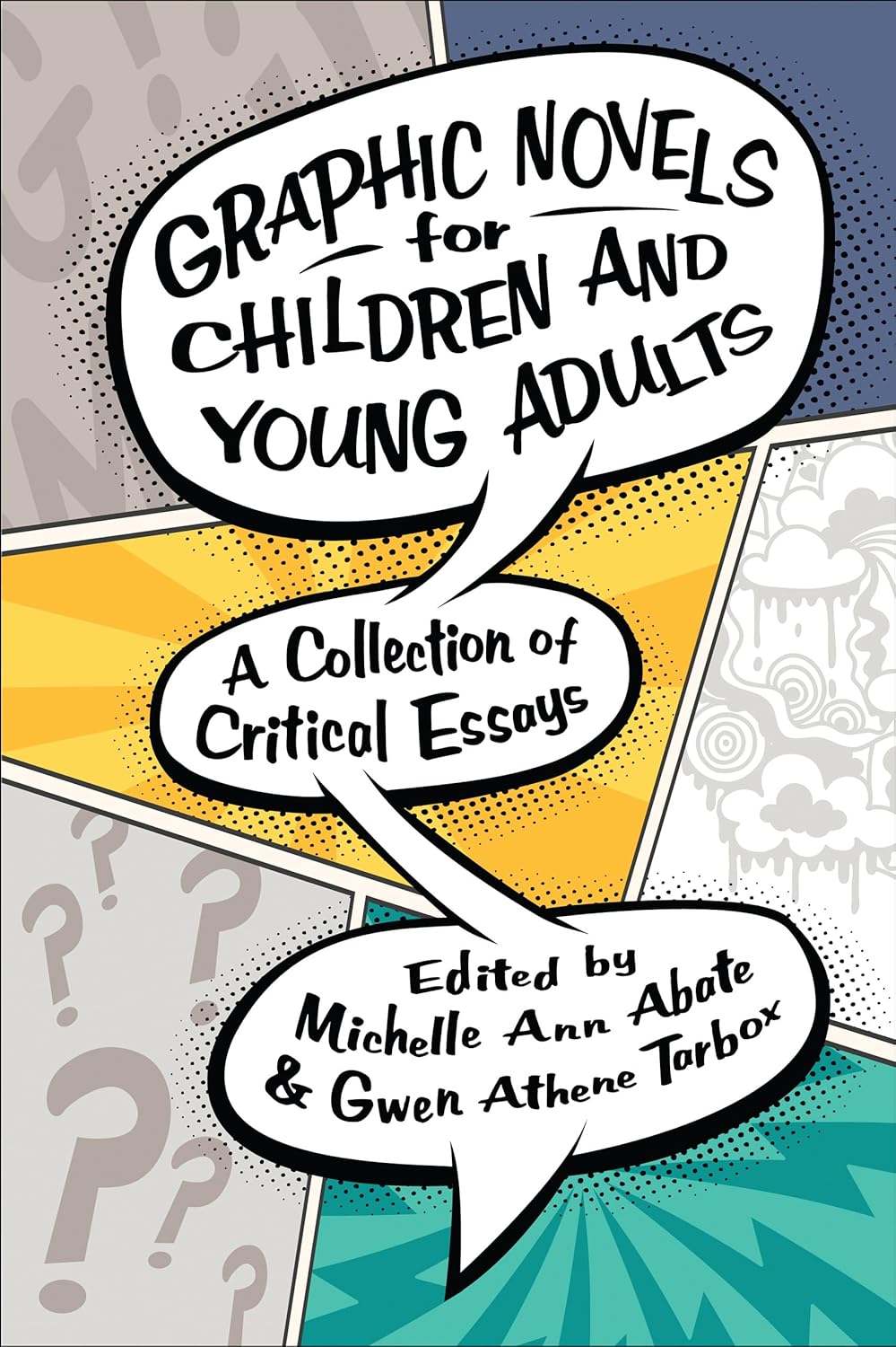 Graphic Novels for Children and Young Adults: A Collection of Critical Essays (Children's Literature Association Series) Hardcover – April 27