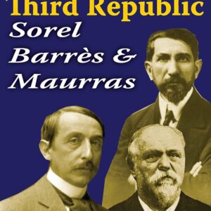 Three Against the Third Republic: Sorel