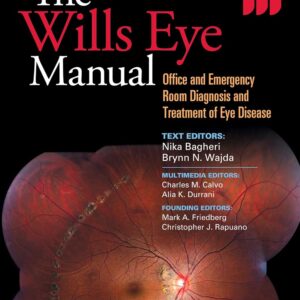 The Wills Eye Manual: Office and Emergency Room Diagnosis and Treatment of Eye Disease Seventh Edition 9781496318831