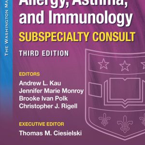 The Washington Manual Allergy, Asthma, and Immunology Subspecialty Consult (The Washington Manual Subspecialty Consult Series)