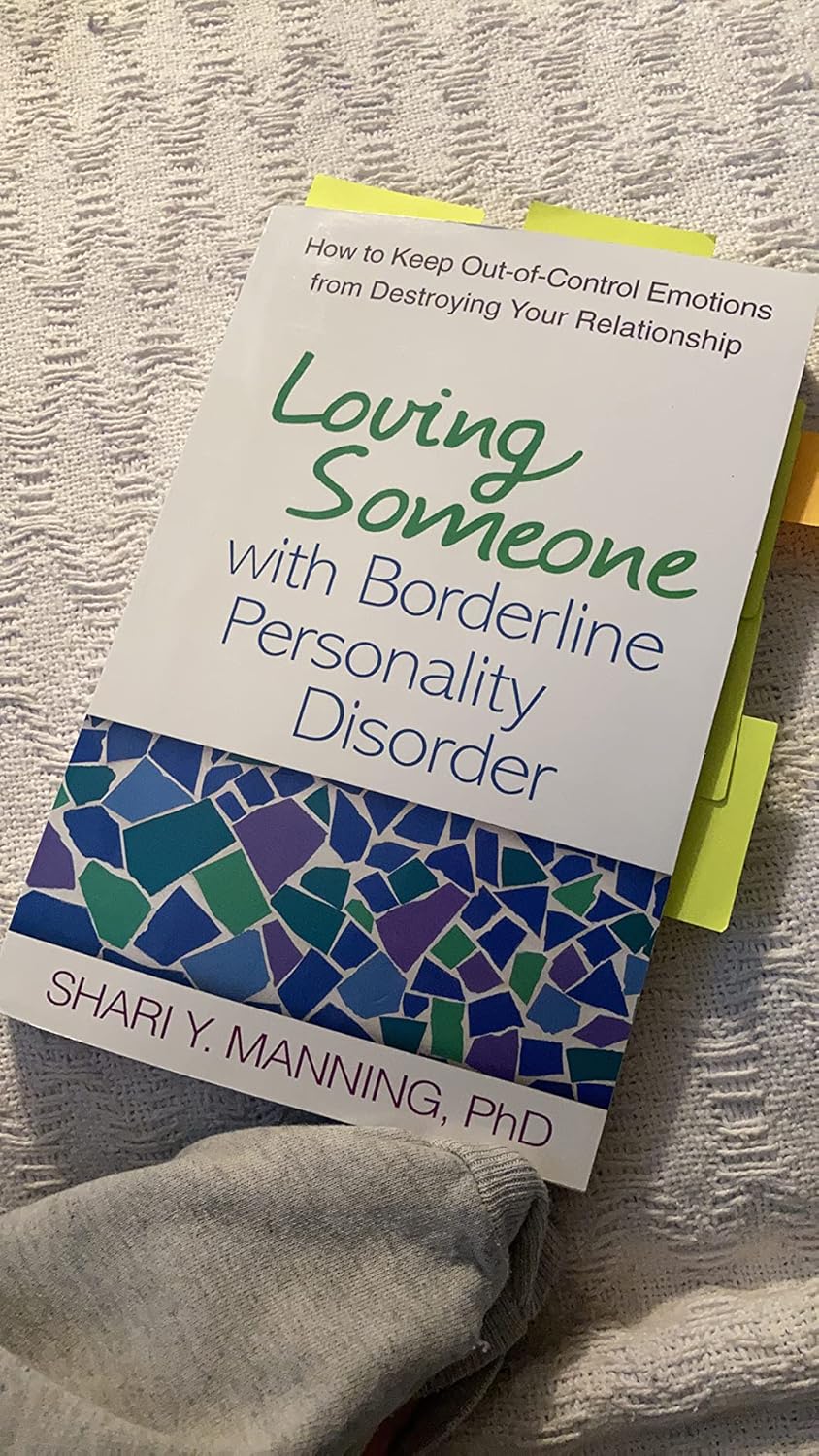 Loving Someone with Borderline Personality Disorder: How to Keep Out-of-Control Emotions from Destroying Your Relationship 1st Edition 9781593856076 - Image 4
