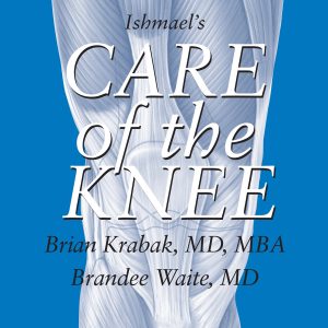 Ishmael’s Care of the Knee
