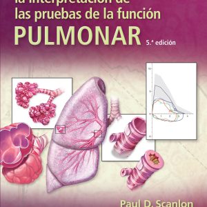 Hyatt. Guía práctica para la interpretación de las pruebas de la función pulmonar (Spanish Edition)