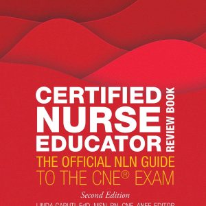 Certified Nurse Educator Review Book: The Official NLN Guide to the CNE Exam
