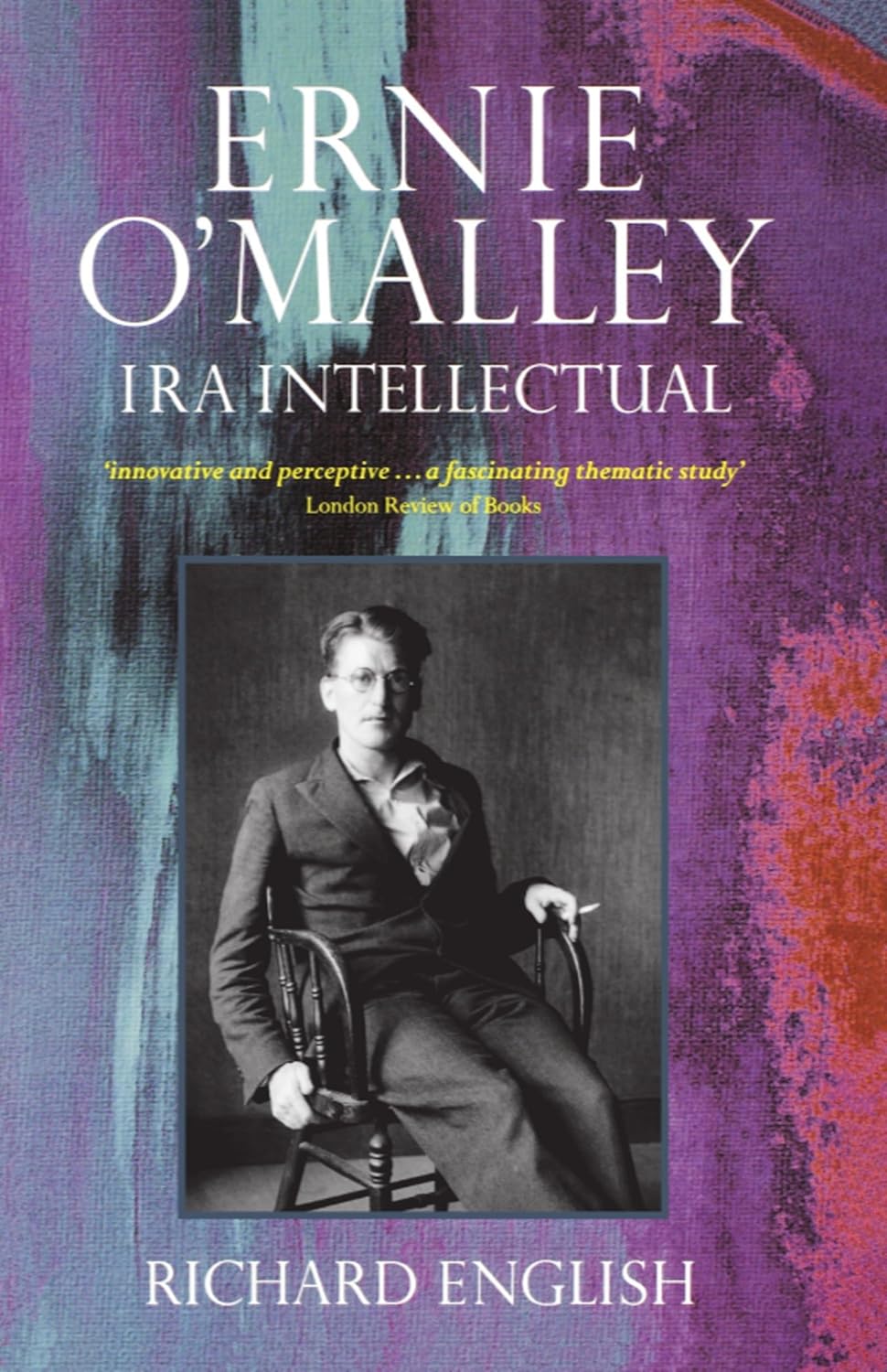Ernie O'Malley: IRA Intellectual Paperback – November 18