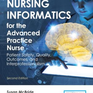 Nursing Informatics for the Advanced Practice Nurse: Patient Safety