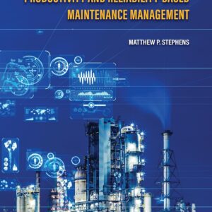 Productivity and Reliability-Based Maintenance Management