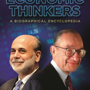 Economic Thinkers: A Biographical Encyclopedia 9780313397462