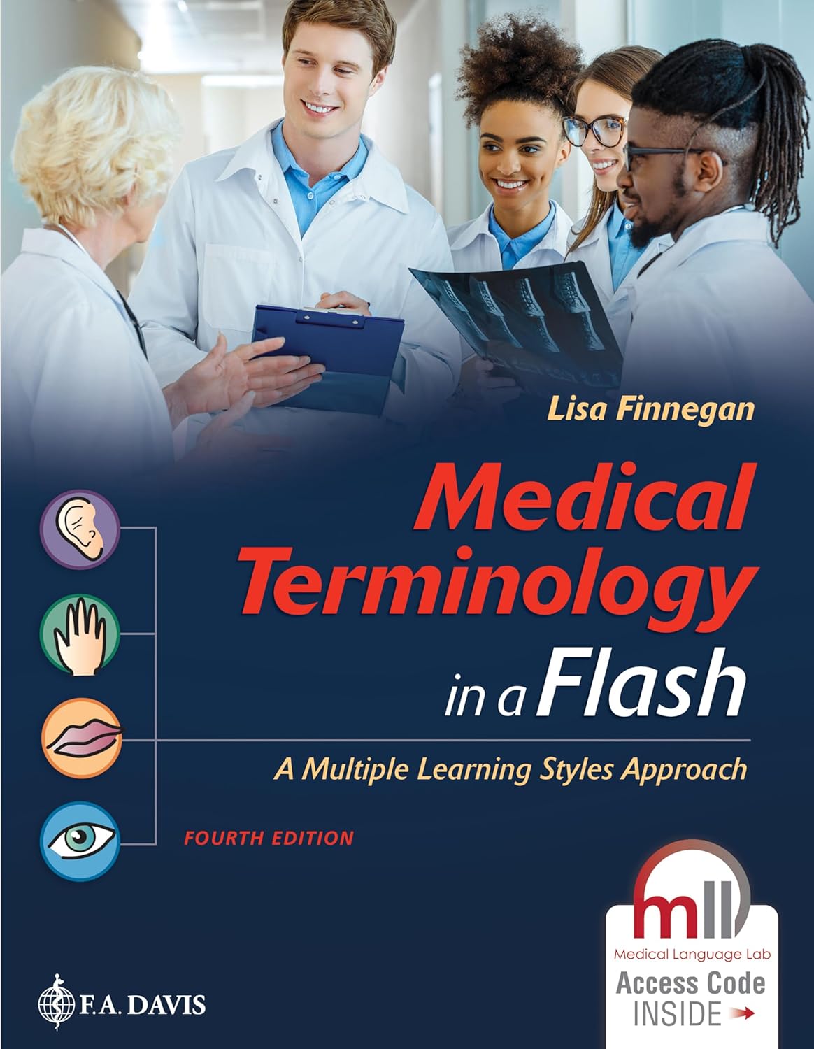Medical Terminology in a Flash: A Multiple Learning Styles Approach: A Multiple Learning Styles Approach Fourth Edition 9780803689534