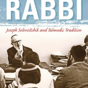 The Last Rabbi: Joseph Soloveitchik and Talmudic Tradition (New Jewish Philosophy and Thought) Hardcover – Download: Adobe Reader