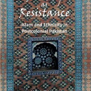 Poetry as Resistance: Islam and Ethnicity in Postcolonial Pakistan Paperback – January 21