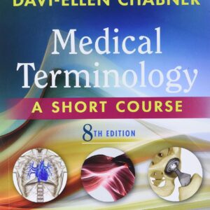 Medical Terminology: A Short Course