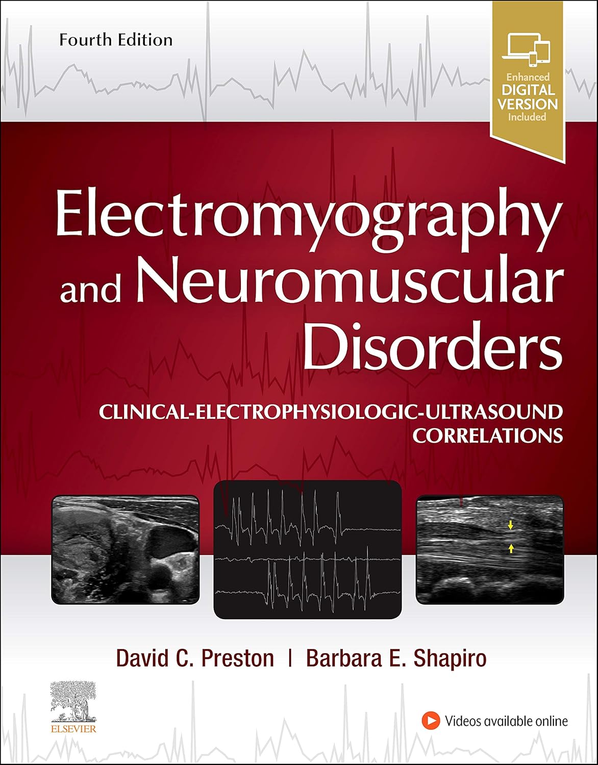 Electromyography and Neuromuscular Disorders: Clinical-Electrophysiologic-Ultrasound Correlations 4th Edition 9780323661805