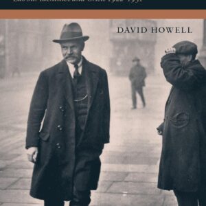 MacDonald's Party: Labour Identities and Crisis 1922-1931 1st Edition 9780198203049