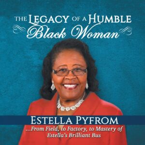 The Legacy of a Humble Black Woman Paperback – December 9