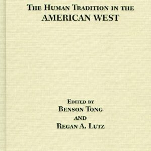 The Human Tradition in the American West (The Human Tradition in America) Hardcover – August 1