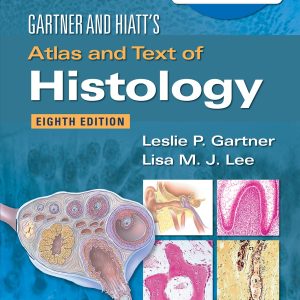 Gartner & Hiatts Atlas and Text of Histology