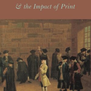 Samuel Johnson and the Impact of Print: (Originally published as Printing Technology