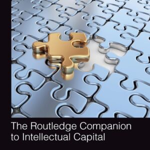 The Routledge Companion to Intellectual Capital (Routledge Companions in Business
